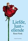 Liefde, lust en ellende - Roos Vonk - 9789055942947