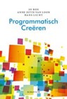 Programmatisch creeren - Jo Bos ; Anne Jette van Loon ; Hans Licht - 9789055943609