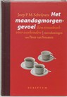 Het maandagmorgengevoel - J.P.M. Schrijvers - 9789055943661