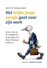 Het lelijke jonge eendje gaat aan het werk - M. Norgaard - 9789055944569