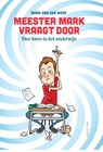 Meester Mark vraagt door - Mark van der Werf - 9789055949649
