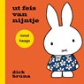 ut feis van nijntje innut haags - Dick Bruna - 9789056155773