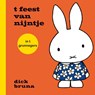 t feest van nijntje in t grunnegers - Dick Bruna - 9789056155803