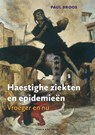 Haestighe ziekten en epidemieën - Paul Broos - 9789056156480