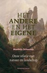 Het andere en het eigene - Matthijs Schouten - 9789056157852