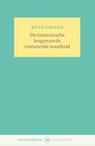 De romantische leugen en de romaneske waarheid - René  Girard - 9789056158576