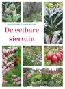 De eetbare siertuin - Pascal Garbe ; Didier Willery - 9789056158705