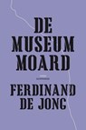 De museummoard - Ferdinand de Jong - 9789056158934