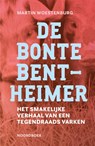 De Bonte Bentheimer - Martin Woestenburg - 9789056159498