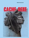 Cache-sexe - Philip van Kerrebroeck - 9789056159986