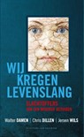 Wij kregen levenslang - Walter Damen ; Chris Dillen ; Jeroen Wils - 9789056179687