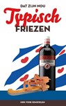 Dat zijn nou typisch Friezen - Eric Hoekstra - 9789056410704