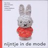 nijntje in de mode - Ninke Bloemberg ; Lidewij Edelkoort - 9789056475079