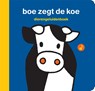 dierengeluidenboek boe zegt de koe - Dick Bruna - 9789056478858