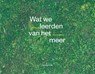 Wat we leerden van het meer - Nele Buyst ; Alison Souffreau - 9789056552701