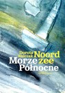 Noordzee/Morze Północne - Dorota Walczak - 9789056553418
