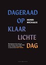 Dageraad bij klaarlichte dag - Henri Michaux - 9789056554026