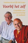 Voorbij het zelf - Matthieu Ricard ; Wolf Singer - 9789056703899