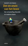 Zen en onzin van het leven - Rients Ritskes - 9789056704018