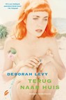 Terug naar huis - Deborah Levy - 9789056724771
