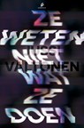 Ze weten niet wat ze doen - Jussi Valtonen - 9789056725426