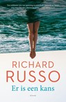 Er is een kans - Richard Russo - 9789056726546