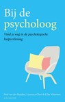 Bij de psycholoog - Paul van der Heijden ; Laurence Claes ; Cilia Witteman - 9789057125706