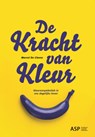 De kracht van kleur - Marcel De Cleene - 9789057187414