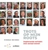 Trots op mijn roots - Els Matthysen ; Björn Mallants - 9789057187681