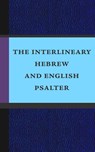 The Interlineary Hebrew and English Psalter -  - 9789057191138