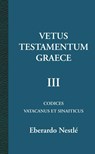 Vetus Testamentum Graece 3 - Eberardo Nestlé - 9789057191466