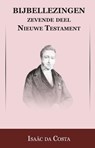 Nieuwe Testament Gethsemane t/m Hemelvaart - Isaac da Costa ; Johan Schimsheimer - 9789057193187