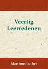 Veertig Leerredenen - Maarten Luther - 9789057194986