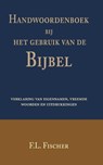 Handwoordenboek bij het gebruik van de Bijbel - F.L. Fischer - 9789057196379