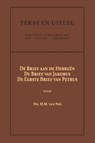De Brief aan de Hebreën, De Brief van Jakobus, De Eerste Brief van Petrus - Dr. H.M. van Nes - 9789057196546