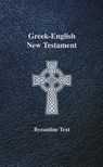 Greek-English New Testament - Maurice A. Robinson ; William G. Pierpont ; Robert A. Boyd - 9789057197055