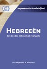 Hebreeën: Een Joodse kijk op het evangelie - Raymond Hausoul - 9789057197413