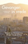 Gevangen in vrede - Marjolein Koster - 9789057208430