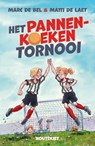Het Pannenkoekentornooi - Marc De Bel ; Matti De Laet - 9789057209031