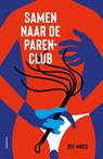 Samen naar de parenclub - Ria Maes - 9789057209239