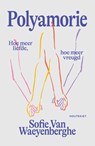 Polyamorie - Sofie van Waeyenberghe - 9789057209833