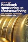 Handboek sponsoring en fondsenwerving voor non-profit organisaties - WESTEN, Hans van der - 9789057306976