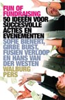 Fun of fundraising - Sofie Bienert ; Girbe Buist ; Fusien Verloop ; Hans van der Westen - 9789057308536
