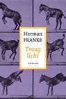 Traag licht - Herman Franke - 9789057594786