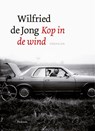 Kop in de wind - Wilfried de Jong - 9789057595202