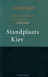 Standplaats Kiev - Robert Serry - 9789057596872