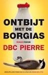 Ontbijt met de Borgias - DBC Pierre - 9789057597282