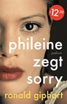 Phileine zegt sorry - Ronald Giphart - 9789057598531