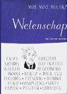 Wie, wat, waar? / Wetenschap - MOORE, Peter - 9789057673009