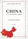 China kan nog gestopt worden - Edouard-Pierre Prisse - 9789057861598